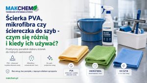 Ścierka PVA, mikrofibra czy ściereczka do szyb - czym się różnią i kiedy ich używać